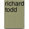 Richard Todd door Miriam T. Timpledon