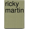 Ricky Martin door Tamara L. Britton