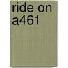 Ride On A461 door Onbekend
