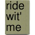 Ride Wit' Me