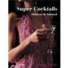 Super Cocktails