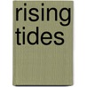 Rising Tides door Nora Roberts