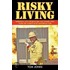 Risky Living