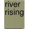 River Rising door T.P. Jones