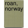 Roan, Norway door Miriam T. Timpledon