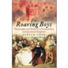 Roaring Boys door Judith Cooke
