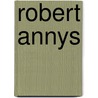 Robert Annys door Annie Nathan Meyer