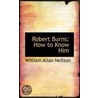 Robert Burns door William Allan Neilson