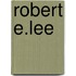 Robert E.Lee