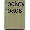 Rockey Roads door Robert Stamper