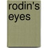 Rodin's Eyes