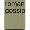Roman Gossip by Frances Elliot