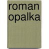 Roman Opalka door Jacques Roubaud