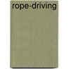 Rope-Driving by John Joseph Flather