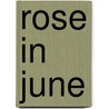 Rose in June door Margaret Wilson Oliphant