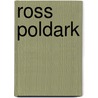 Ross Poldark by Winston Graham