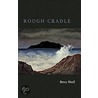 Rough Cradle by Betsy Sholl