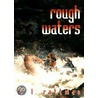 Rough Waters door S.L. Rottman