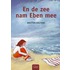 En de zee nam Eben mee