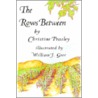 Rows Between by Christine Peasley