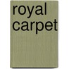 Royal Carpet door Sam Bate