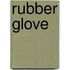 Rubber Glove