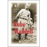 Rube Waddell by Alan H. Levy