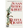 Rueful Death by Susan Wittig Albert