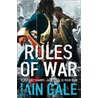 Rules Of War by Iain Gale