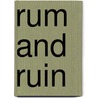 Rum and Ruin by Edward R. Roe