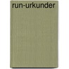 Run-Urkunder by Johan Gustaf Liljegren