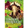 Running Wild door Michael Morpurgo