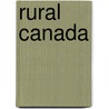 Rural Canada by Satadal Dasgupta