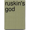 Ruskin's God by Michael Wheeler