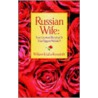Russian Wife door William Rossedahl