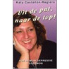 Uit de put, naar de top! by K. Castanon-Reglero