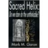 Sacred Helix door Mark M. Garon