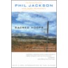 Sacred Hoops by Phil Jackson