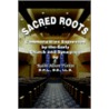 Sacred Roots door Albert Plotkin