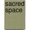 Sacred Space door Marie E. Isaacs