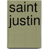 Saint Justin door Charles Freppel