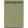 Saint-Gerand door Miriam T. Timpledon