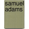 Samuel Adams door Michael Burgan