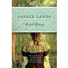 Savage Lands door Clare Clark