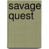 Savage Quest door Cassie Edwards