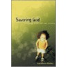 Savoring God by Kathy Finley