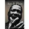 Say It Plain by Catherine Ellis