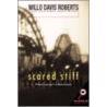 Scared Stiff door Willo Davis Roberts