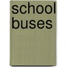 School Buses door Kay Manolis