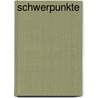 Schwerpunkte door Ulrike Kuhlmann